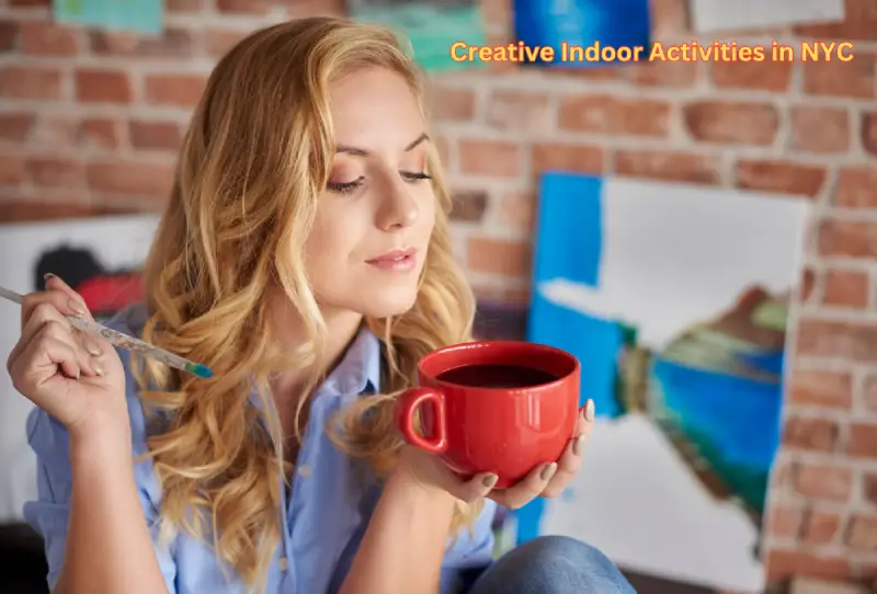 Creative Indoor Activities in NYC