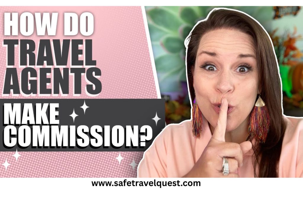 How Do Travel Agents Make Money